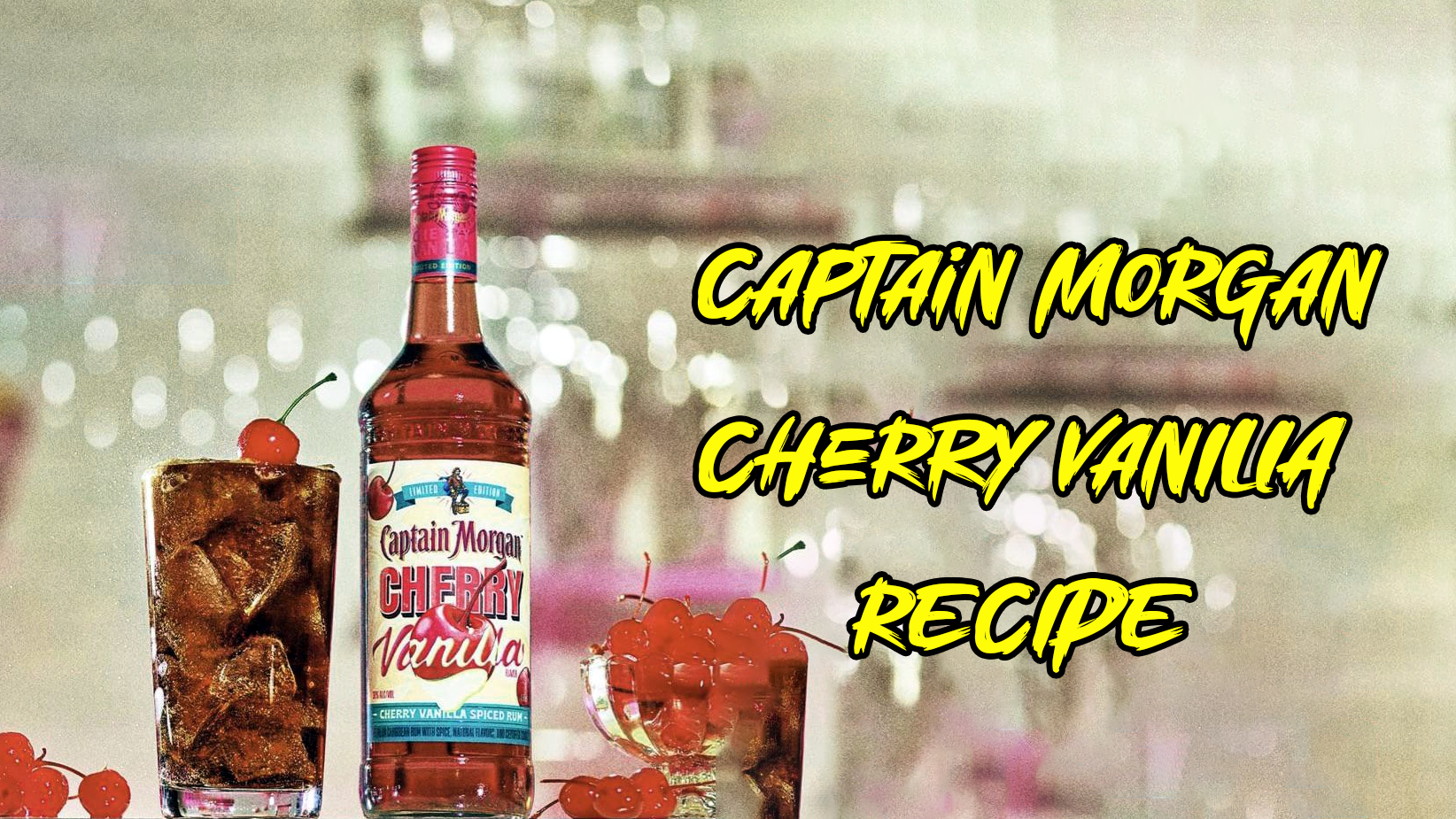 Captain Morgan Cherry Vanilla Recipe